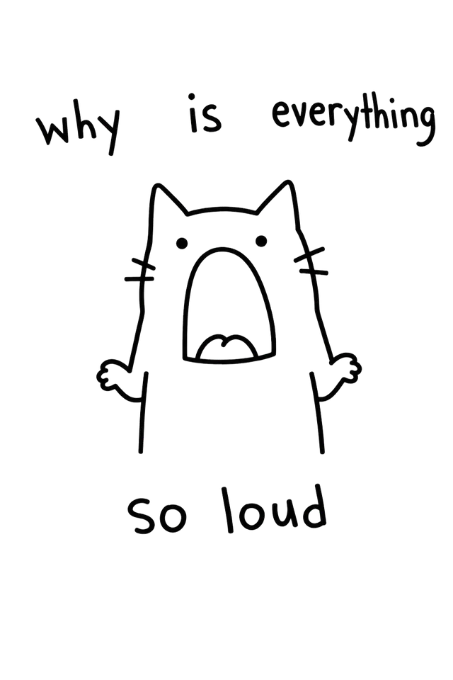 Why Is Everything So Loud print art